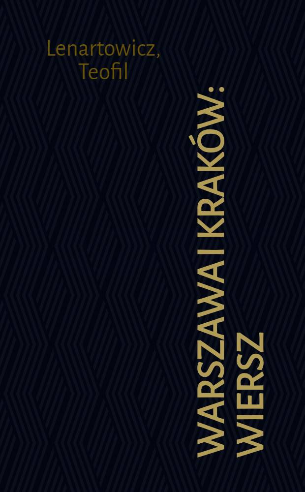 Warszawa i Kraków : Wiersz