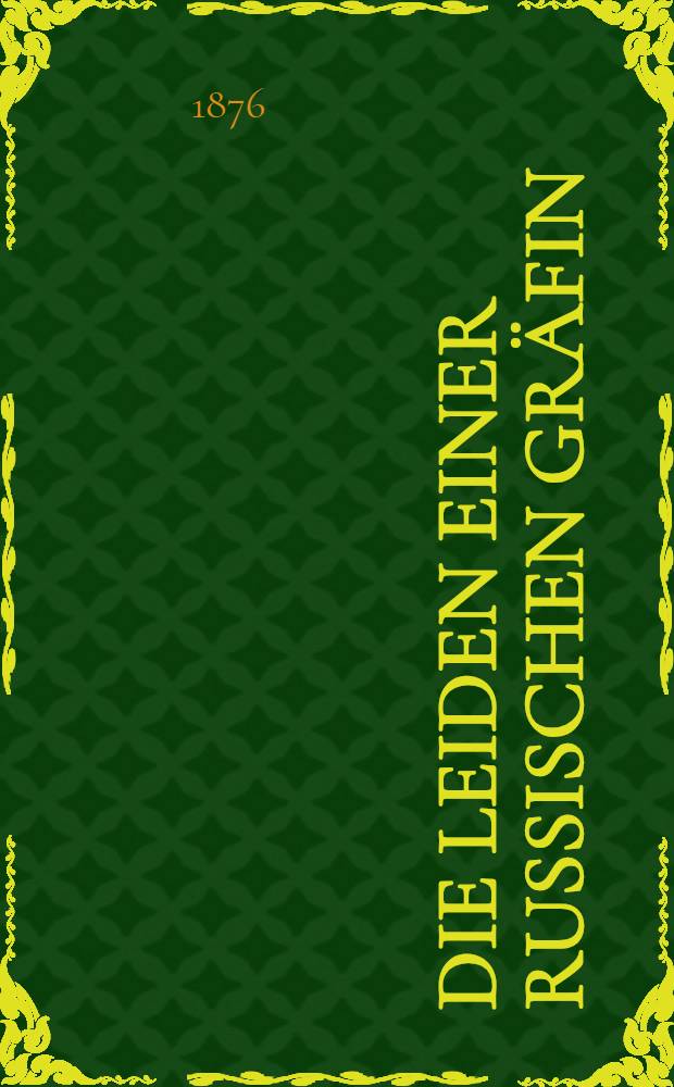 Die Leiden einer russischen Gr&auml;fin