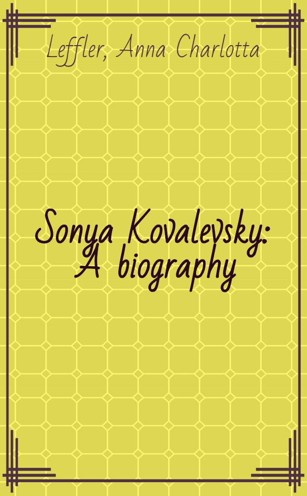 Sonya Kovalevsky : A biography