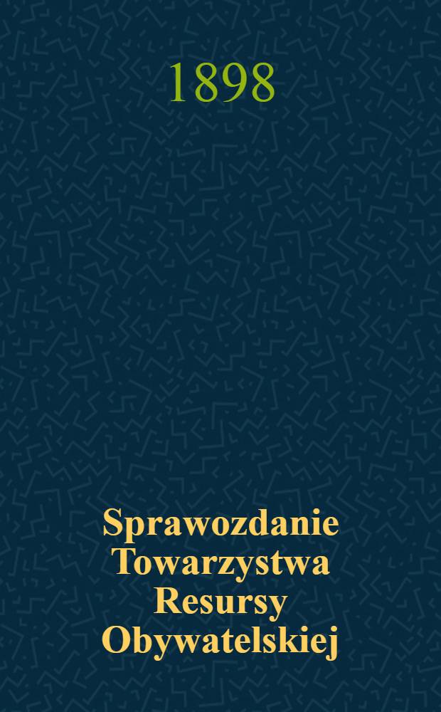Sprawozdanie Towarzystwa Resursy Obywatelskiej