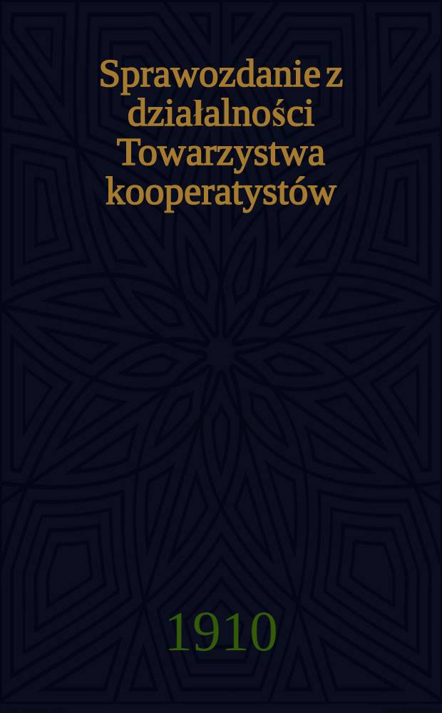 Sprawozdanie z działalności Towarzystwa kooperatystów