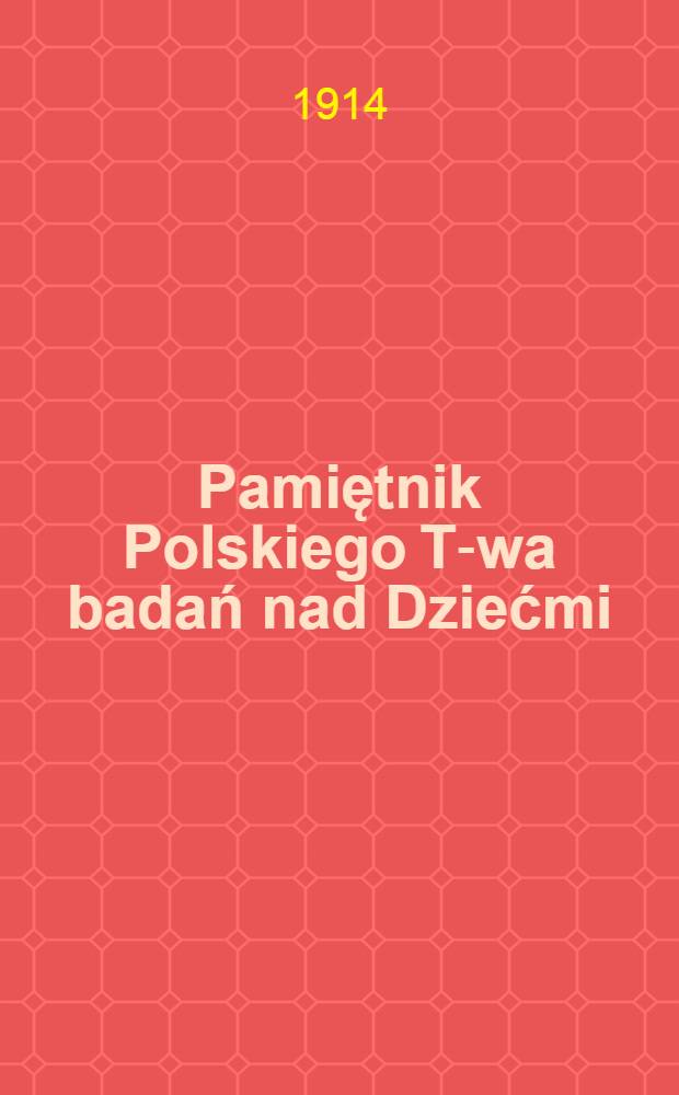 Pamiętnik Polskiego T-wa badań nad Dziećmi