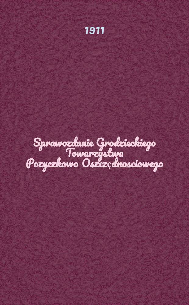 Sprawozdanie Grodzieckiego Towarzystwa Pozyczkowo-Oszczędnosciowego
