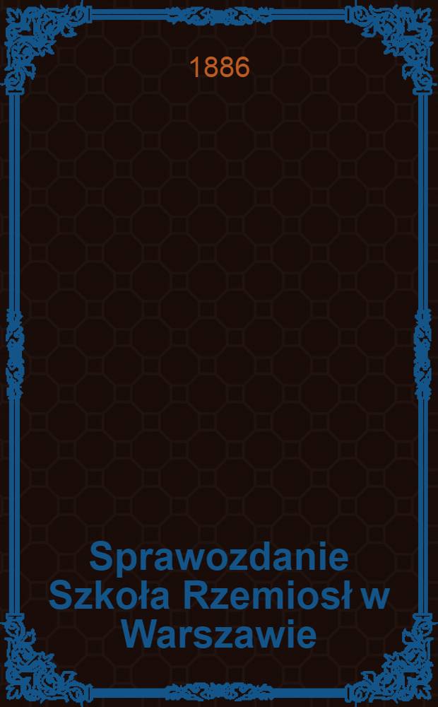 Sprawozdanie Szkoła Rzemiosł w Warszawie
