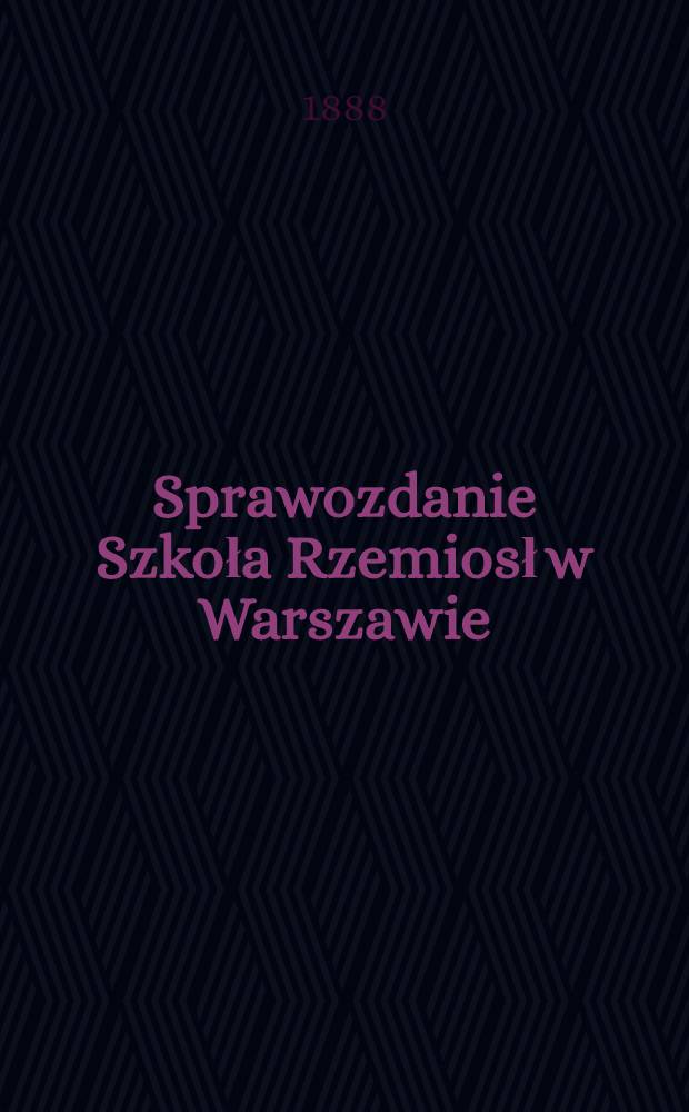 Sprawozdanie Szkoła Rzemiosł w Warszawie