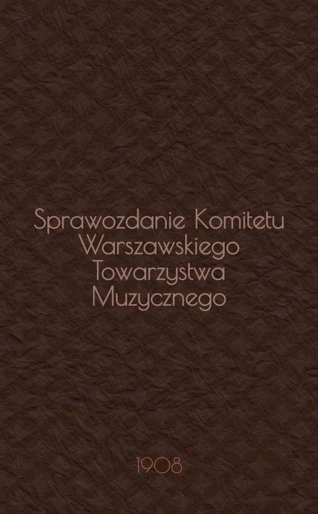 Sprawozdanie Komitetu Warszawskiego Towarzystwa Muzycznego