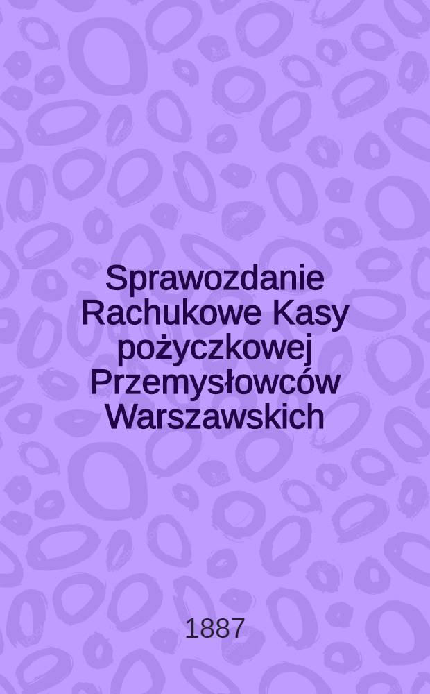 Sprawozdanie Rachukowe Kasy pożyczkowej Przemysłowc&oacute;w Warszawskich