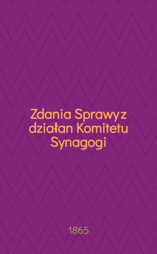 Zdania Sprawy z działan Komitetu Synagogi