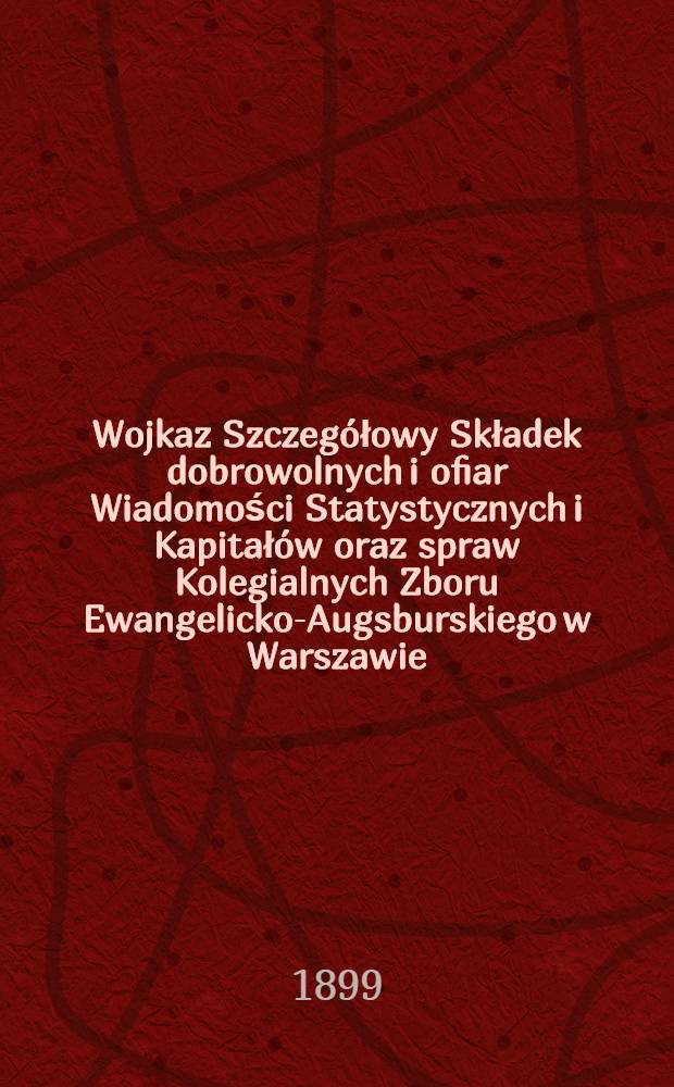 Wojkaz Szczegółowy Składek dobrowolnych i ofiar Wiadomości Statystycznych i Kapitałów oraz spraw Kolegialnych Zboru Ewangelicko-Augsburskiego w Warszawie