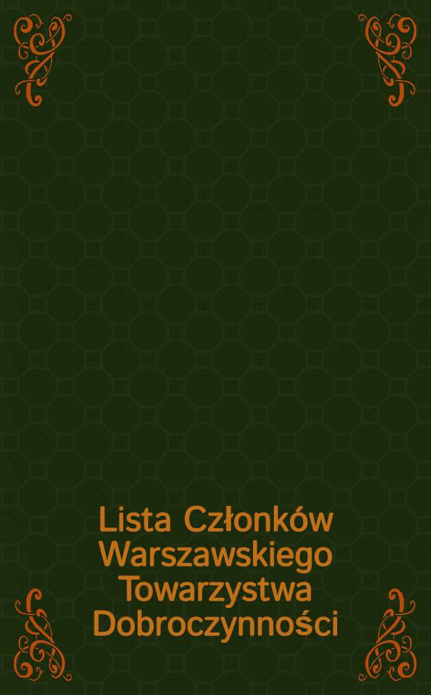 Lista Członków Warszawskiego Towarzystwa Dobroczynności