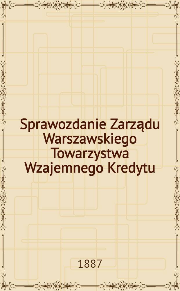 Sprawozdanie Zarządu Warszawskiego Towarzystwa Wzajemnego Kredytu