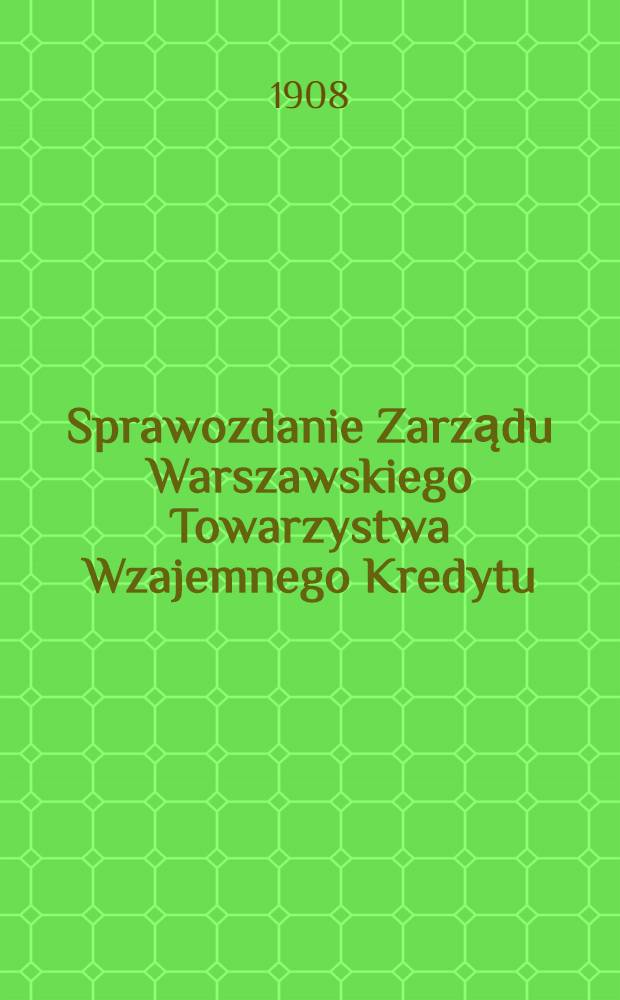 Sprawozdanie Zarządu Warszawskiego Towarzystwa Wzajemnego Kredytu