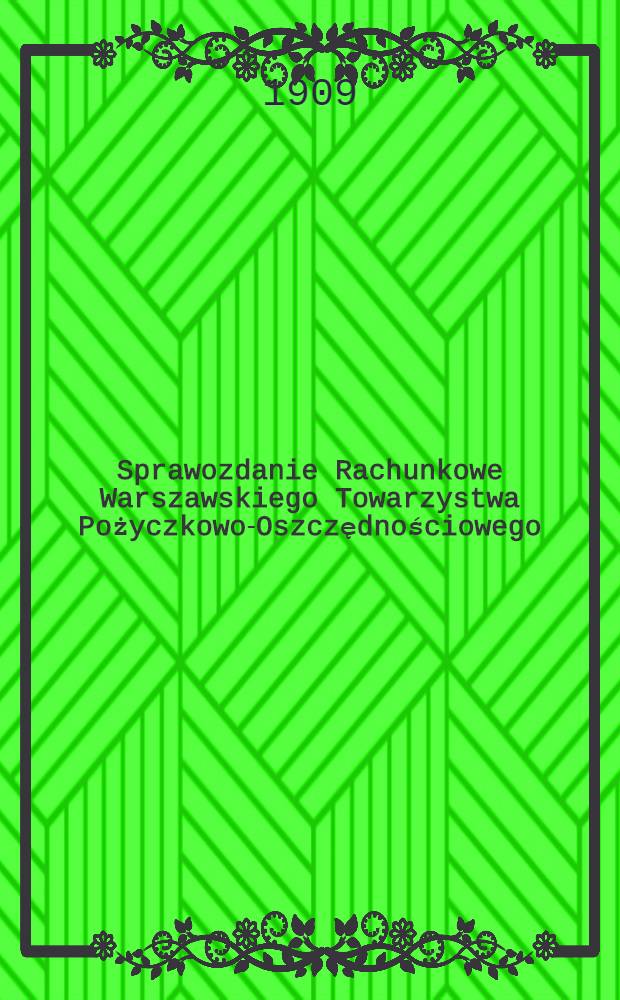 Sprawozdanie Rachunkowe Warszawskiego Towarzystwa Pożyczkowo-Oszczędnościowego