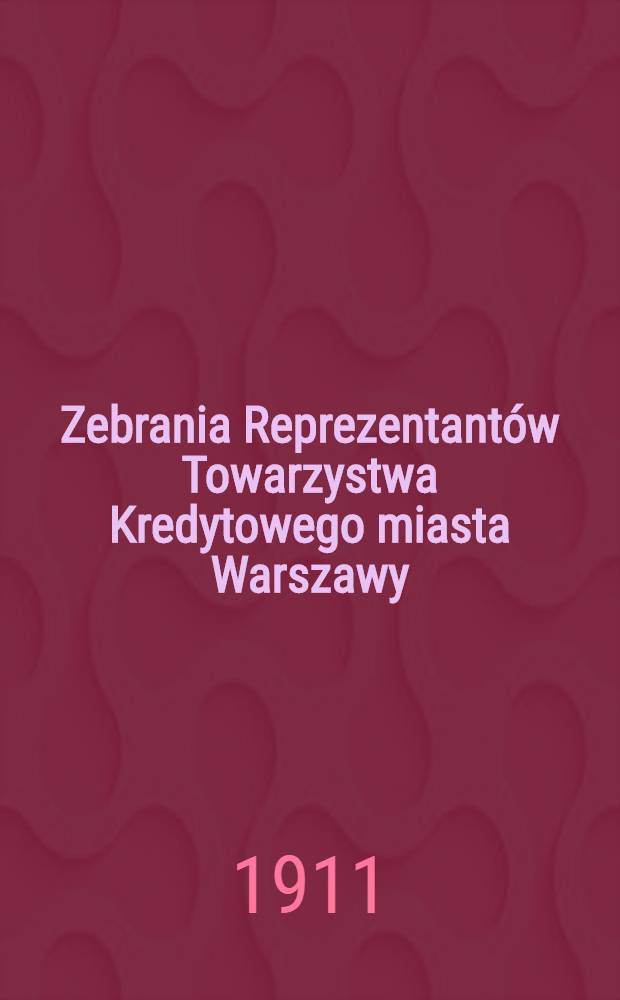 Zebrania Reprezentantów Towarzystwa Kredytowego miasta Warszawy