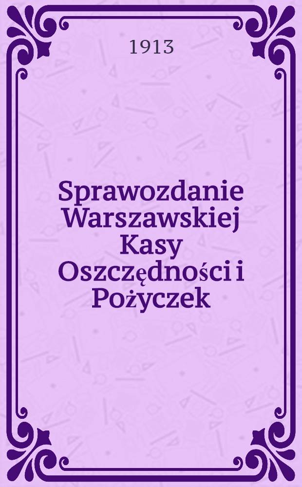 Sprawozdanie Warszawskiej Kasy Oszczędności i Pożyczek