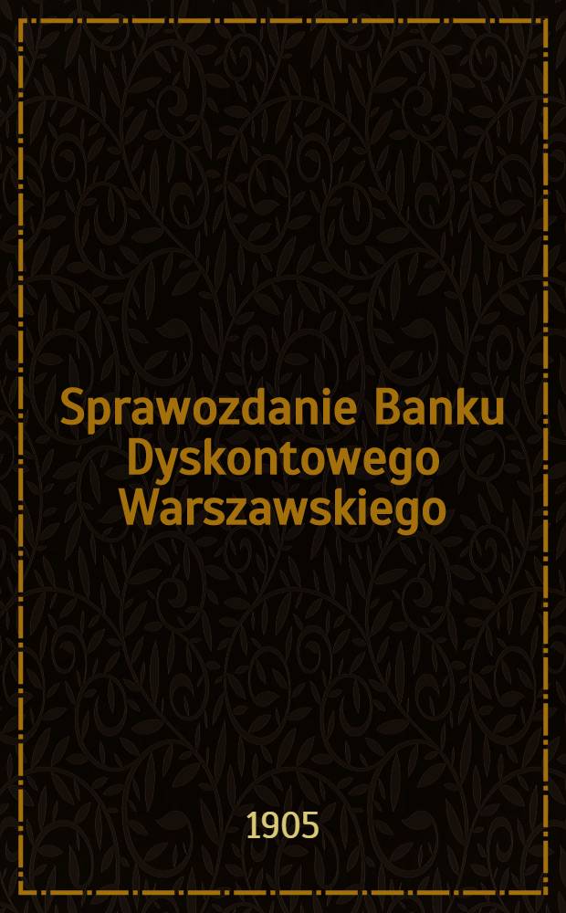 Sprawozdanie Banku Dyskontowego Warszawskiego
