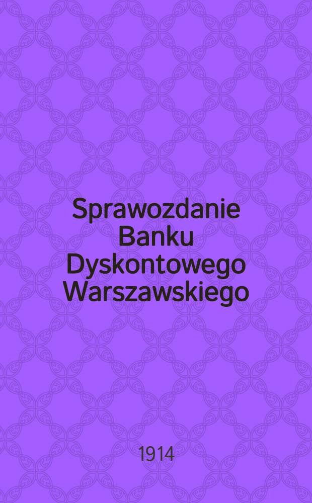 Sprawozdanie Banku Dyskontowego Warszawskiego
