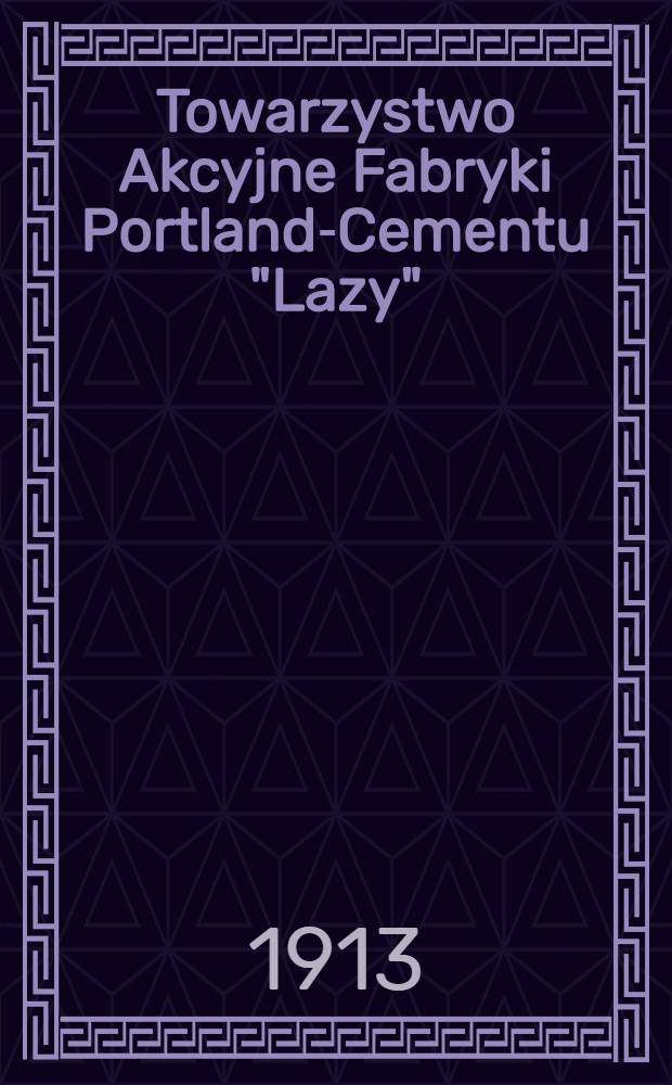 Towarzystwo Akcyjne Fabryki Portland-Cementu "Lazy"