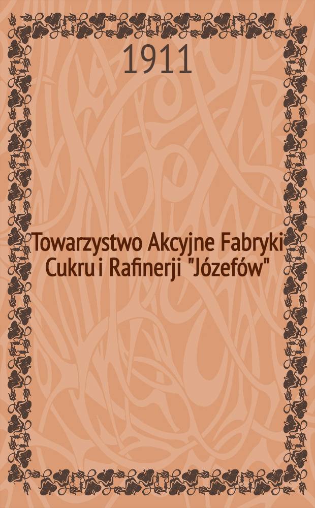 Towarzystwo Akcyjne Fabryki Cukru i Rafinerji "Józefów"