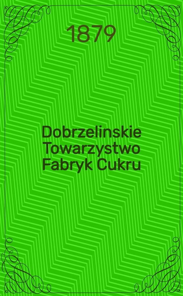 Dobrzelinskie Towarzystwo Fabryk Cukru