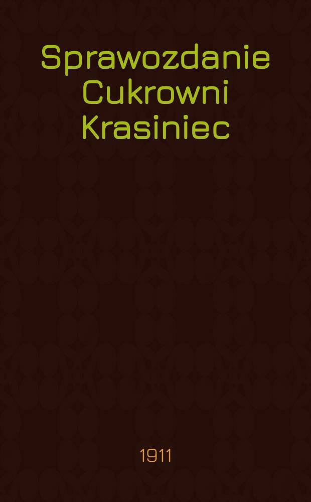 Sprawozdanie Cukrowni Krasiniec
