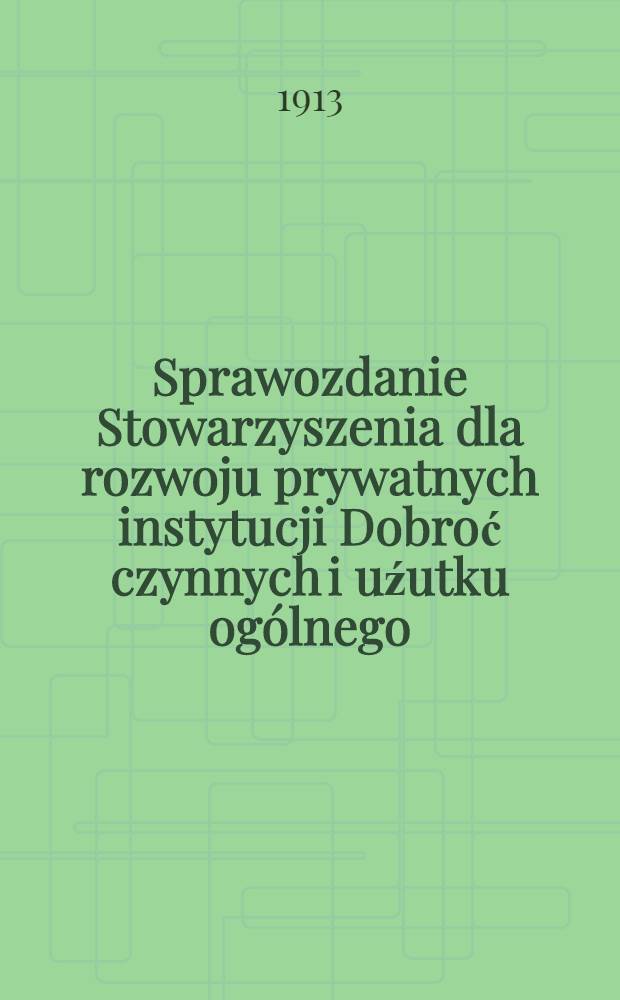 Sprawozdanie Stowarzyszenia dla rozwoju prywatnych instytucji Dobroć czynnych i uźutku ogólnego