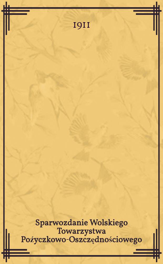 Sparwozdanie Wolskiego Towarzystwa Poźyczkowo-Oszczędnościowego