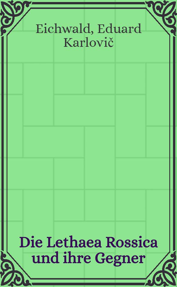 Die Lethaea Rossica und ihre Gegner
