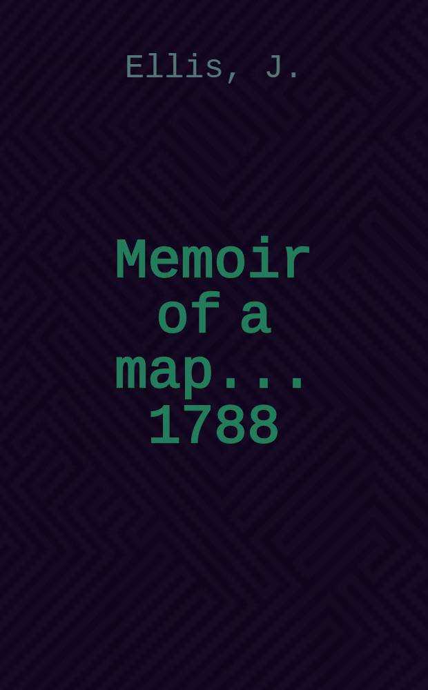 Memoir of a map... 1788