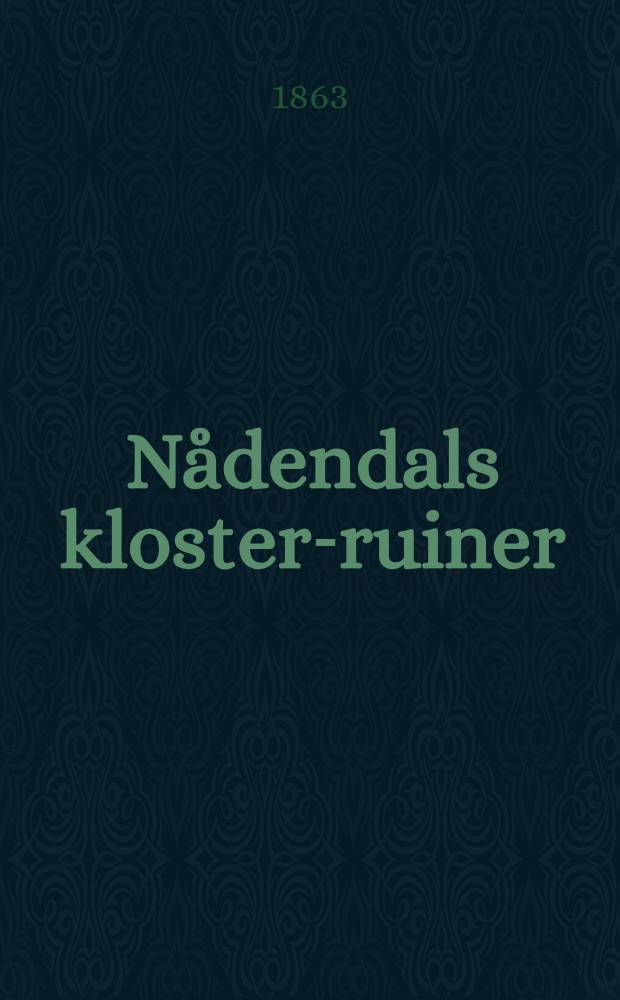 N&aring;dendals kloster-ruiner