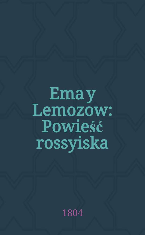 Ema y Lemozow : Powieść rossyiska