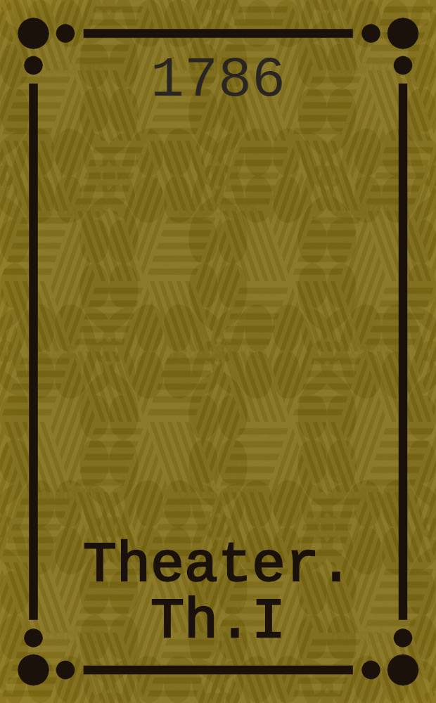 Theater. Th.I