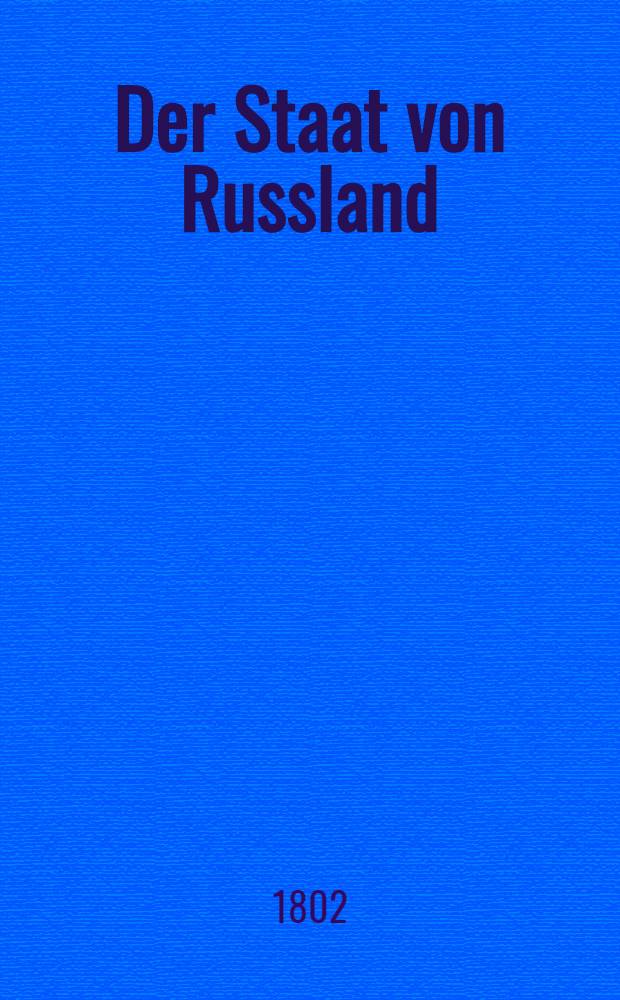 Der Staat von Russland