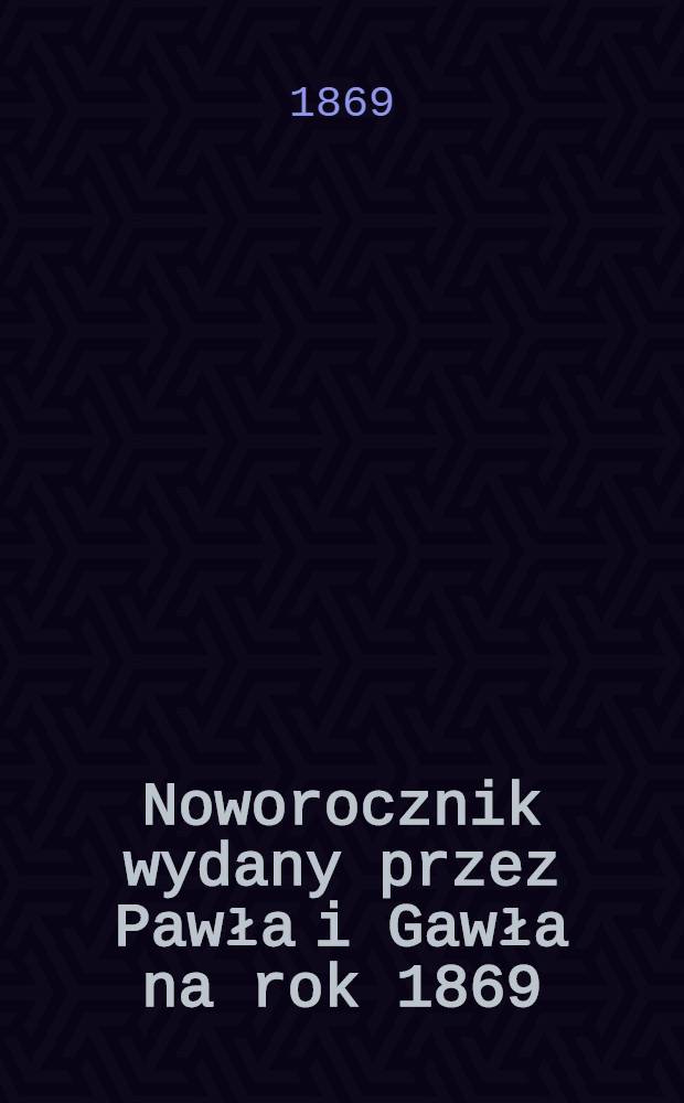 Noworocznik wydany przez Pawła i Gawła na rok 1869