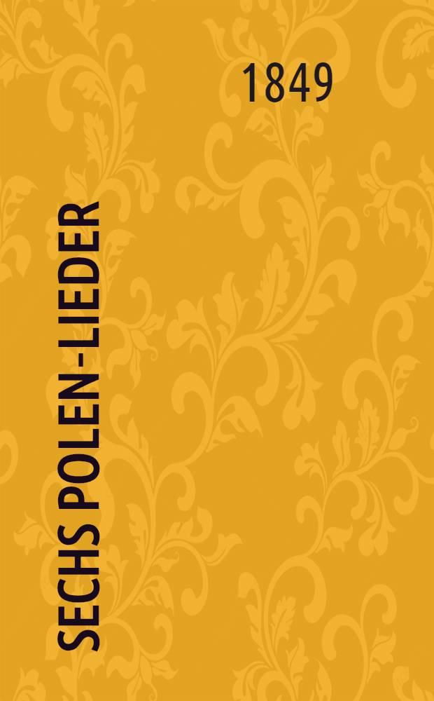Sechs Polen-Lieder