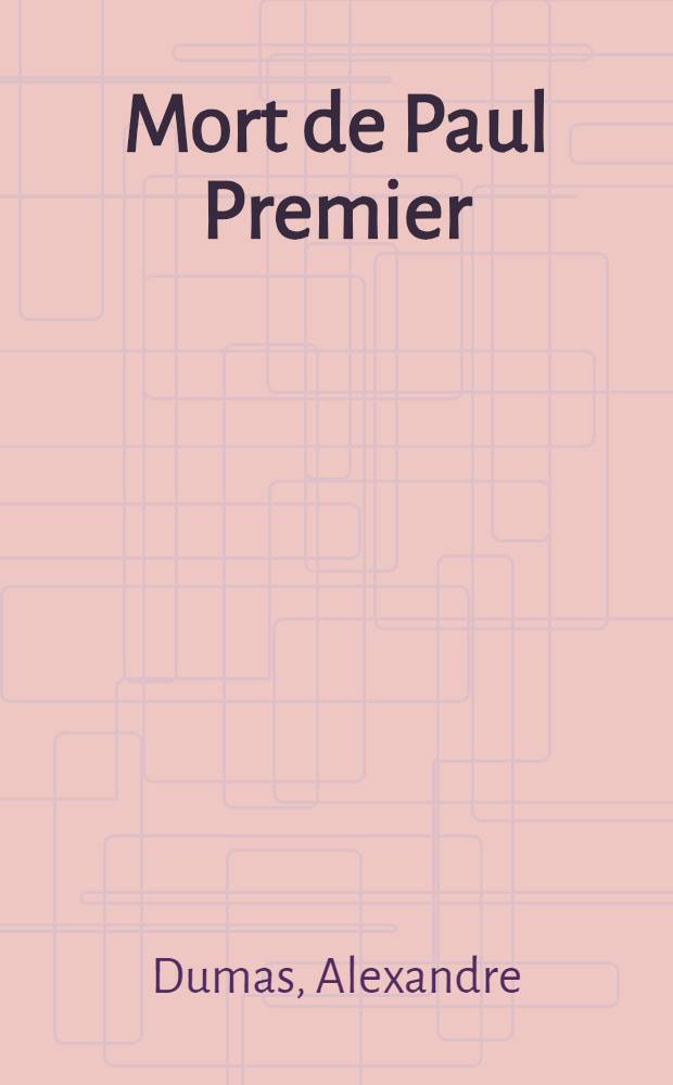 Mort de Paul Premier