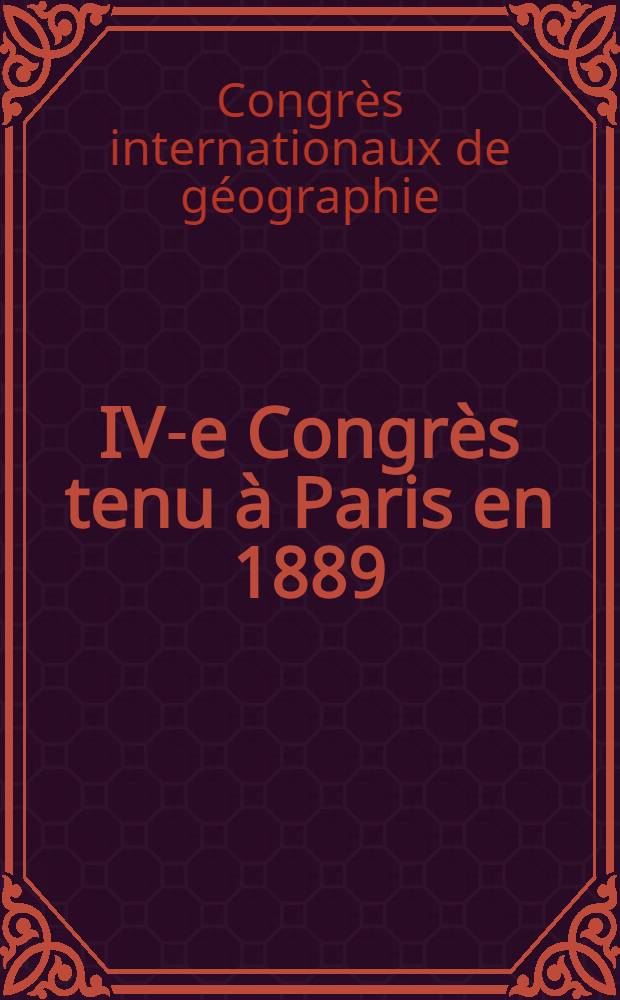 IV-e Congrès tenu à Paris en 1889