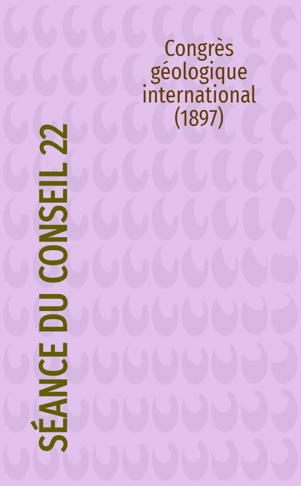 Séance du conseil 22/VIII(3/IX) 1897