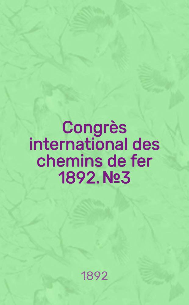 Congrès international des chemins de fer 1892. №3