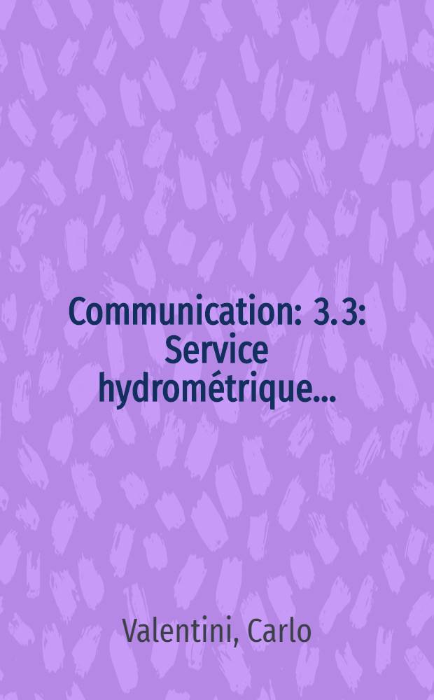 Communication : 3. 3 : Service hydrom&eacute;trique...