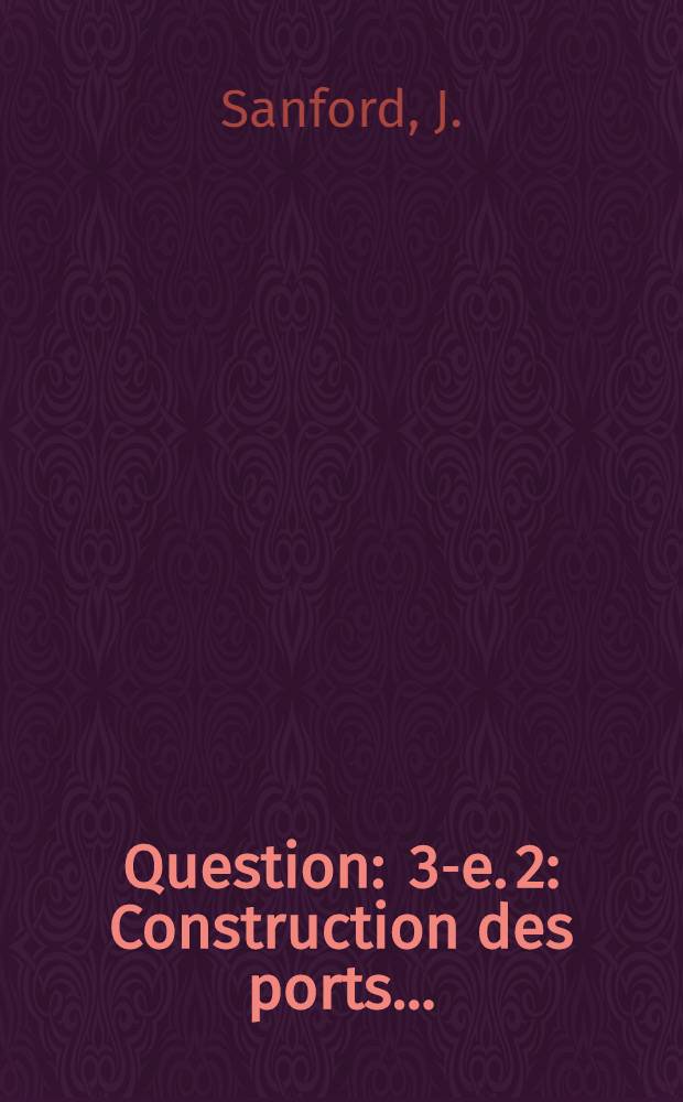 Question : 3-e. 2 : Construction des ports...