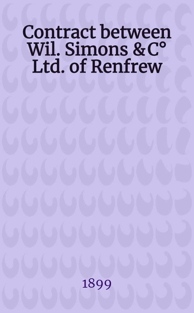 Contract between Wil. Simons & C° Ltd. of Renfrew (Scotland) and the Commission for the Construction of Commercial Ports (Otchakoff)