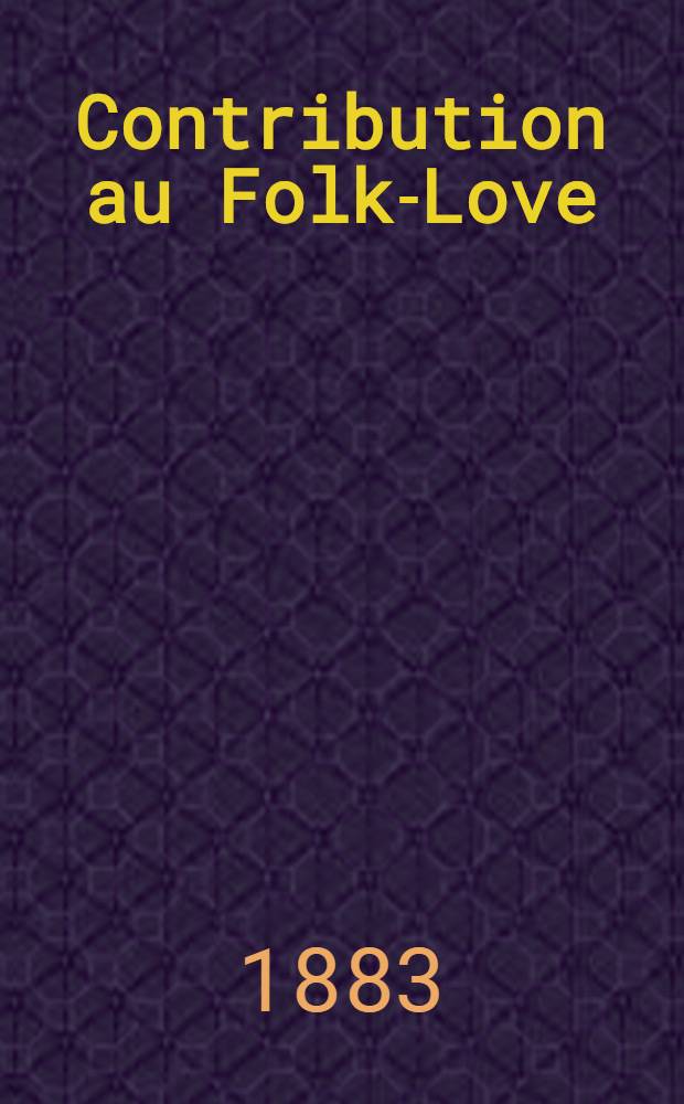 Contribution au Folk-Love : Chansons des bords du Niémen