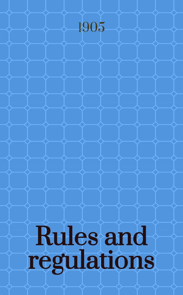 Rules and regulations