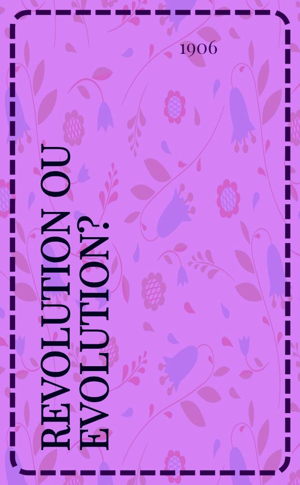 Revolution ou Evolution?