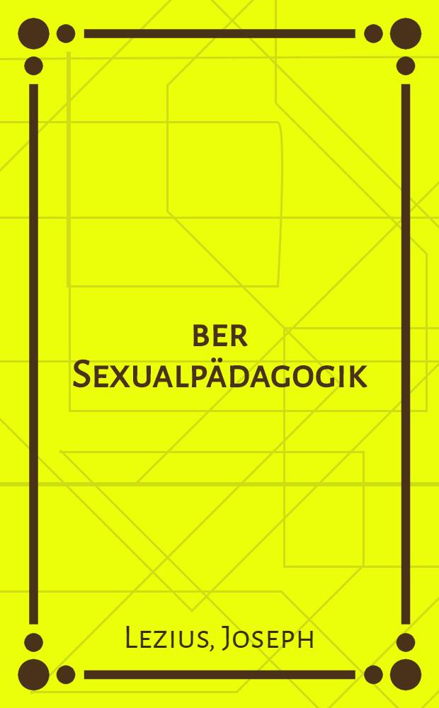 Über Sexualpädagogik