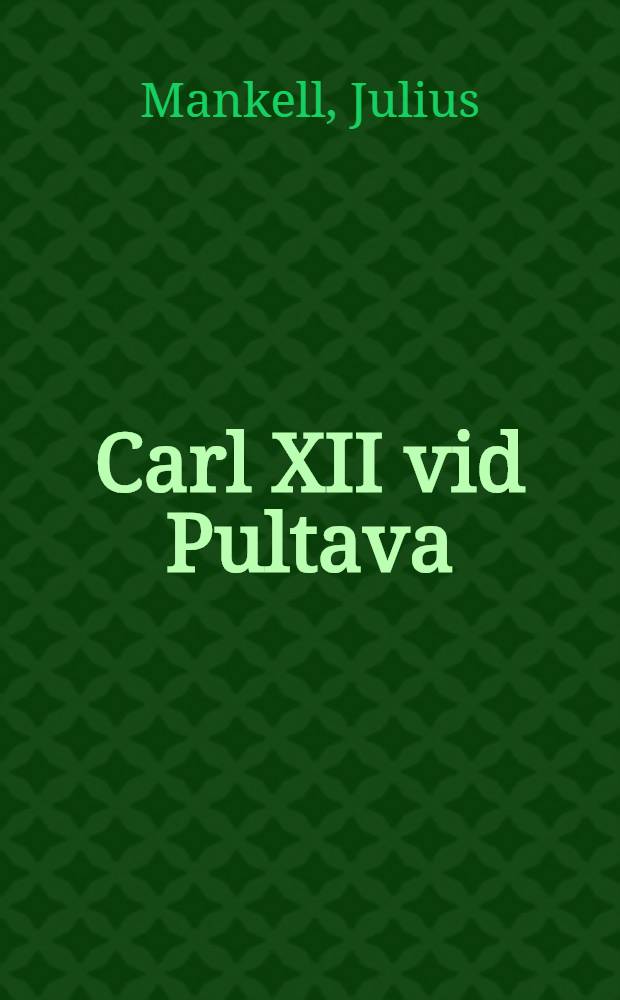 Carl XII vid Pultava