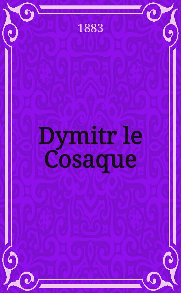 Dymitr le Cosaque