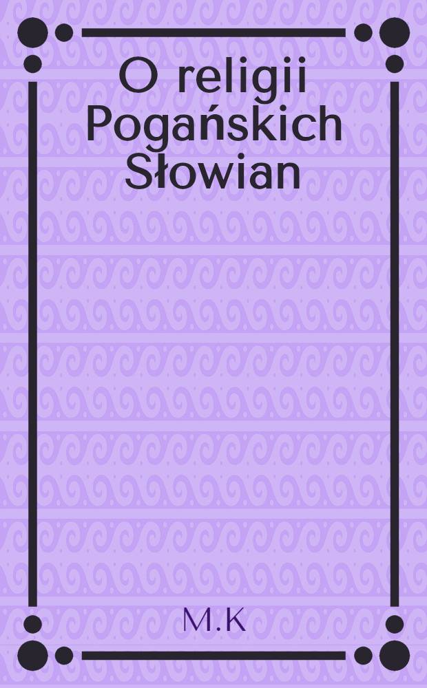 O religii Pogańskich Słowian