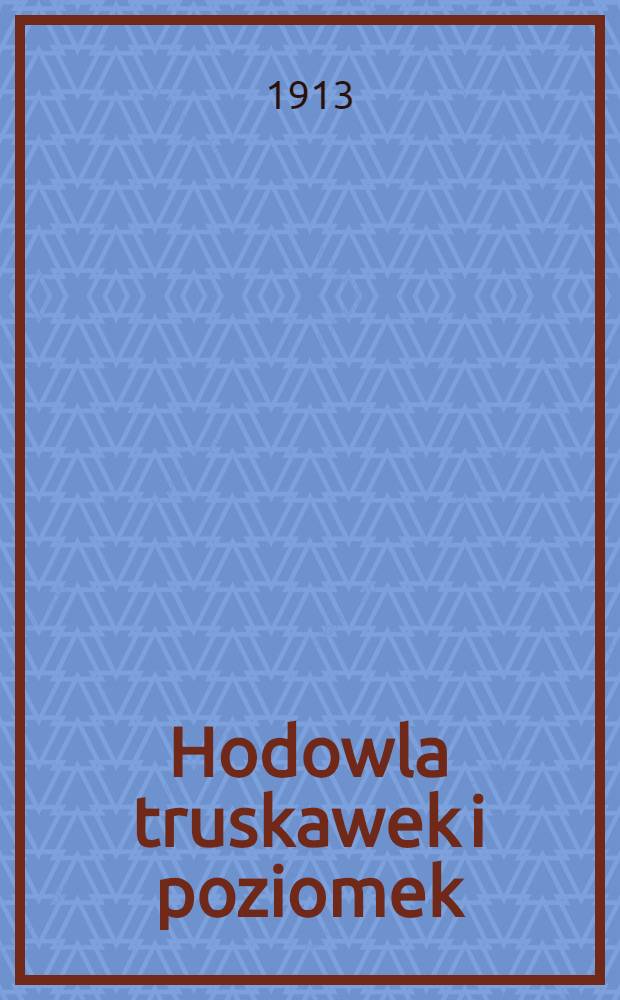 Hodowla truskawek i poziomek